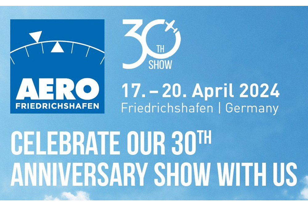 AERO Friedrichshafen 2024, Termin und 30jähriges Jubiläum